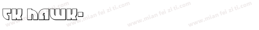 TK HAWK字体转换